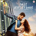 Half Girlfriend - Shivangi Bhayana Song Download
